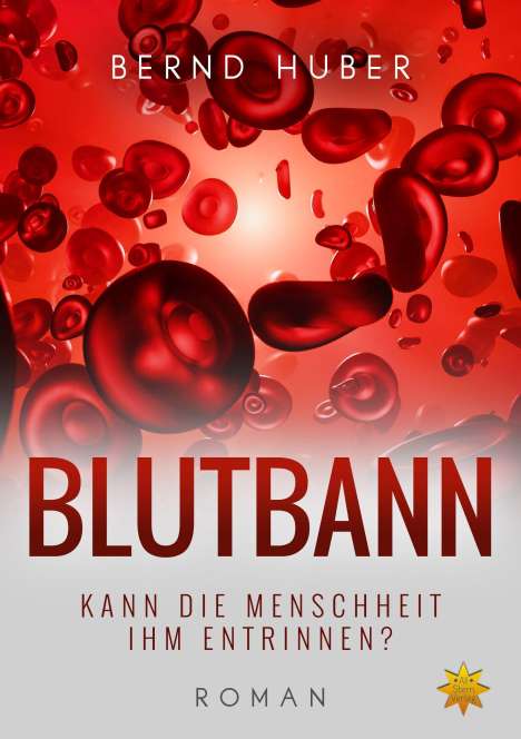 Bernd Huber: Blutbann, Buch
