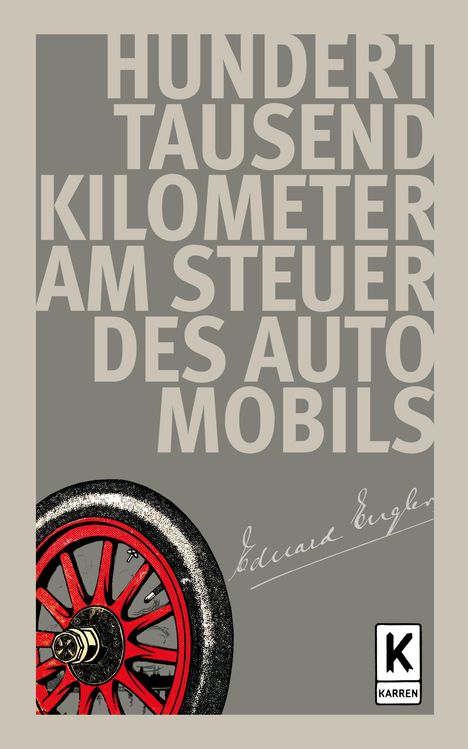 Eduard Engler: Hunderttausend Kilometer am Steuer des Automobils, Buch