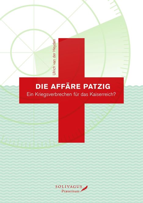 Ulrich van der Heyden: Die Affäre Patzig., Buch