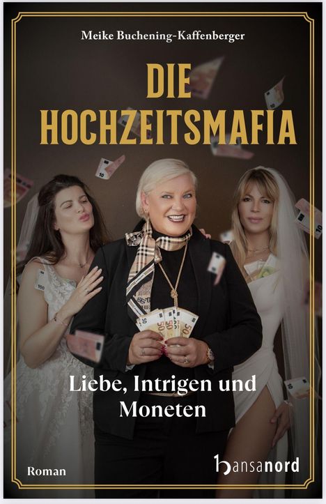Meike Buschening-Kaffenberger: Die Hochzeitsmafia, Buch