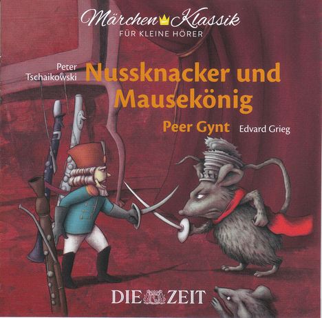 Märchen-Klassik: Nussknacker und Mausekönig  (Die Zeit-Edition), CD