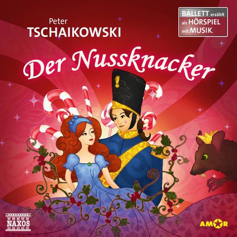 Ballett erzählt als Hörspiel mit Musik - Tschaikowsky: Der Nussknacker, CD