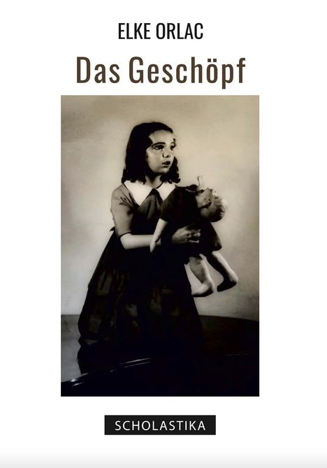 Elke Orlac: Das Geschöpf, Buch