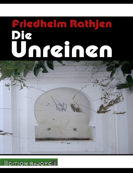 Friedhelm Rathjen: Die Unreinen, Buch