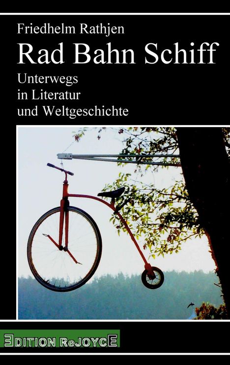 Friedhelm Rathjen: Rad Bahn Schiff, Buch
