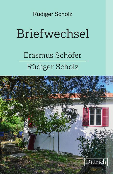 Rüdiger Scholz: Briefwechsel Erasmus Schöfer-Rüdiger Scholz, Buch