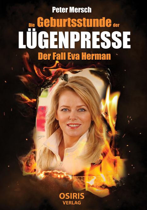 Peter Mersch: Die Geburtsstunde der Lügenpresse, Buch