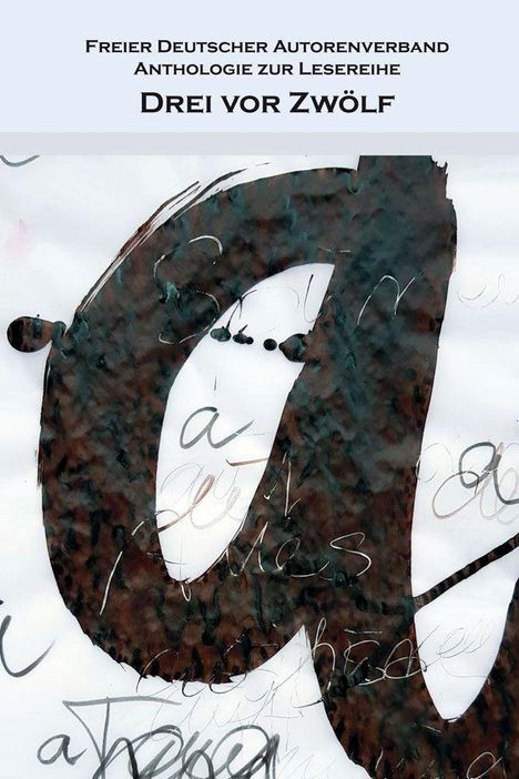 Franz Freier Deutscher Autorenverband: Drei vor Zwölf, Buch