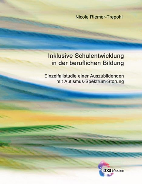 Nicole Riemer-Trepohl: Inklusive Schulentwicklung in der beruflichen Bildung, Buch