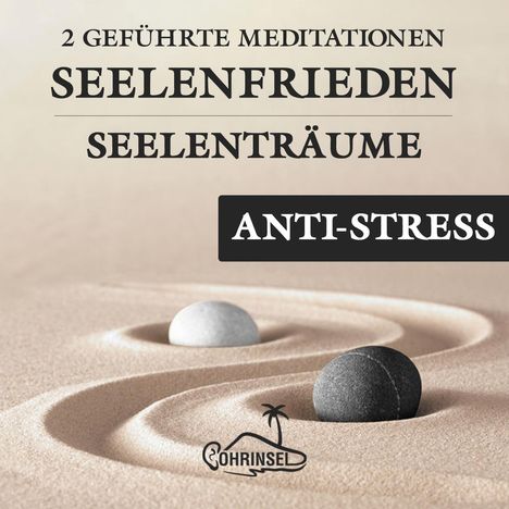 Alan Fields: Seelenfrieden - 2 Geführte Meditationen gegen Stress, CD