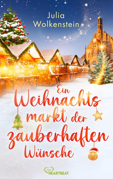 Julia Wolkenstein: Ein Weihnachtsmarkt der zauberhaften Wünsche, Buch