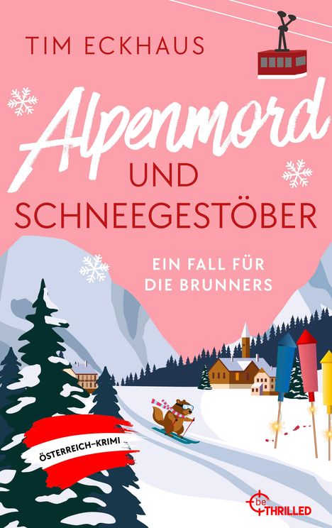 "Alpenmord und Schneegestöber" oben; Illustration: Berglandschaft, Skifahrer Eichhörnchen, Feuerwerkskörper, Tannen.