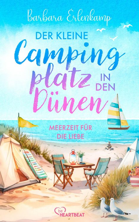 Titel: Der kleine Campingplatz in den Dünen. Illustration zeigt Zelte am Strand mit Meerblick.