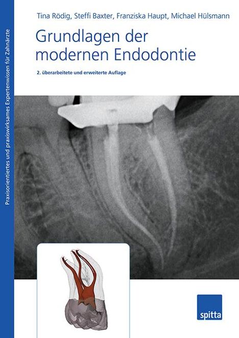 Tina Rödig: Rödig, T: Grundlagen der modernen Endodontie, Buch