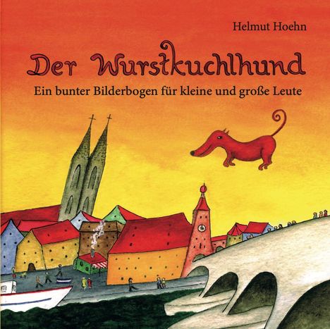 Helmut Hoehn: Der Wurstkuchlhund, Buch