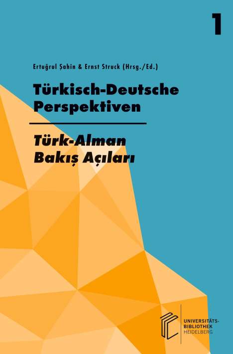 Jahrbuch der Fakultät für Kultur- und Sozialwissenschaften der Türkisch-Deutschen... / Türkisch-Deutsche Perspektiven / Türk-Alman Bak¿¿ Aç¿lar¿, Buch