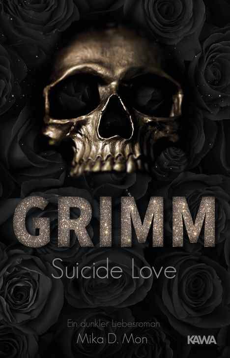 Mika D. Mon: GRIMM 01. Suicide Love, Buch