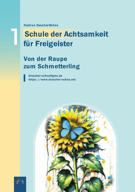 Heidrun Drescher-Ochoa: Von der Raupe zum Schmetterling, Buch
