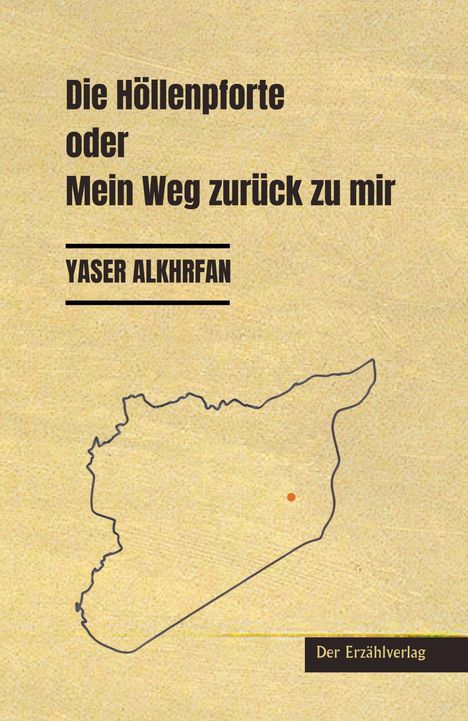 Yaser Alkhrfan: Die Höllenpforte oder Mein Weg zurück zu mir, Buch