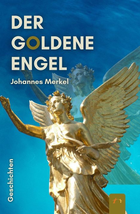 "DER GOLDENE ENGEL" von Johannes Merkel. Eine goldene Engelsstatue mit ausgebreiteten Flügeln vor blauem Hintergrund.