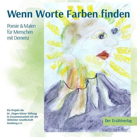 "Wenn Worte Farben finden", über einem Aquarell mit gelben und grünen Elementen, das ein Gesicht darstellt.