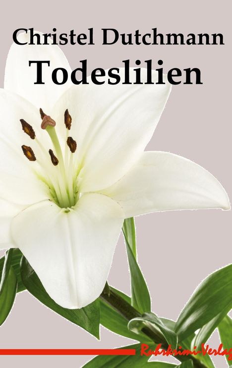 Christel Dutschmann: Todeslilien, Buch