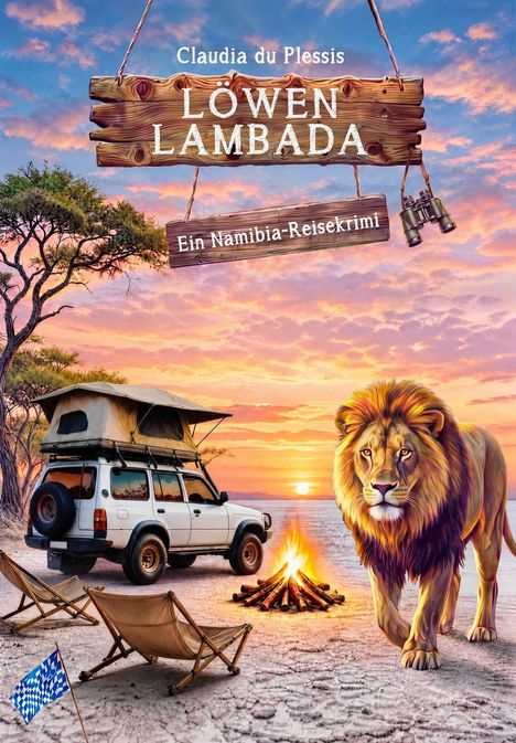 Text: "Claudia du Plessis, LÖWEN LAMBADA, Ein Namibia-Reisekrimi." Landschaft mit Jeep, Lagerfeuer, einem Löwen und Sonnenuntergang.
