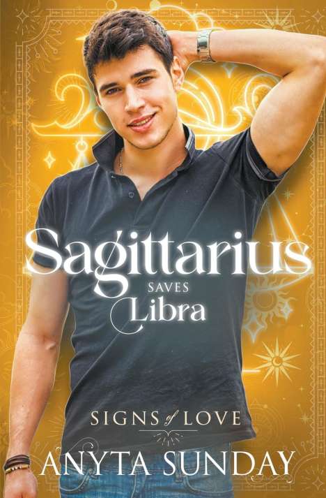 Anyta Sunday: Sagittarius Saves Libra, Buch