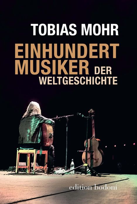 Tobias Mohr: Einhundert Musiker der Weltgeschichte, Buch