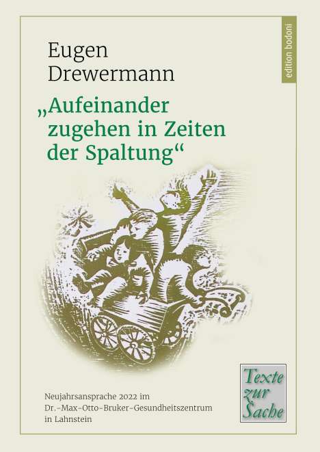 Eugen Drewermann: "Aufeinander zugehen in Zeiten der Spaltung", Buch