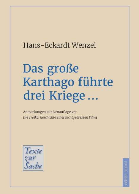 Hans-Eckardt Wenzel: Das große Karthago führte drei Kriege ..., Buch