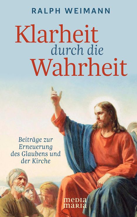 Ralph Weimann: Klarheit durch die Wahrheit, Buch