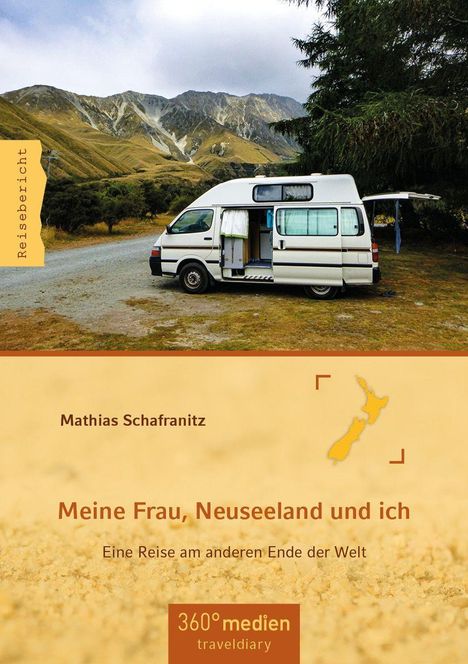 Mathias Schafranitz: Meine Frau, Neuseeland und ich, Buch