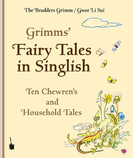 Brüder Grimm: Grimm, B: Grimms' Fairy Tales in Singlish, Buch