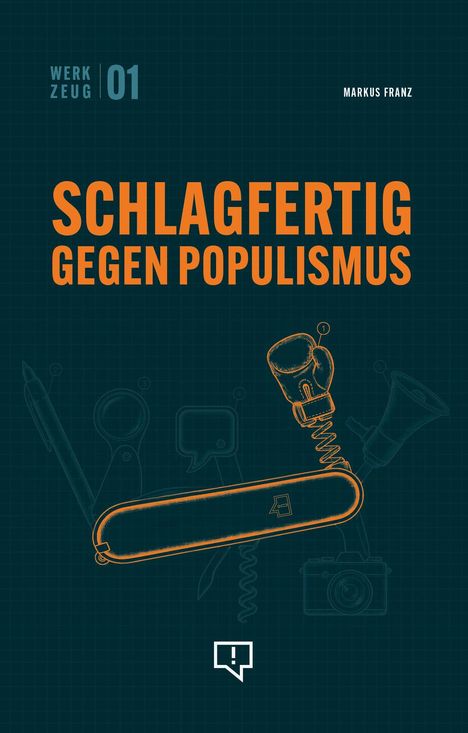 "Schlagfertig gegen Populismus" in großen orangefarbenen Buchstaben, Illustration eines Taschenmessers mit Boxhandschuh.