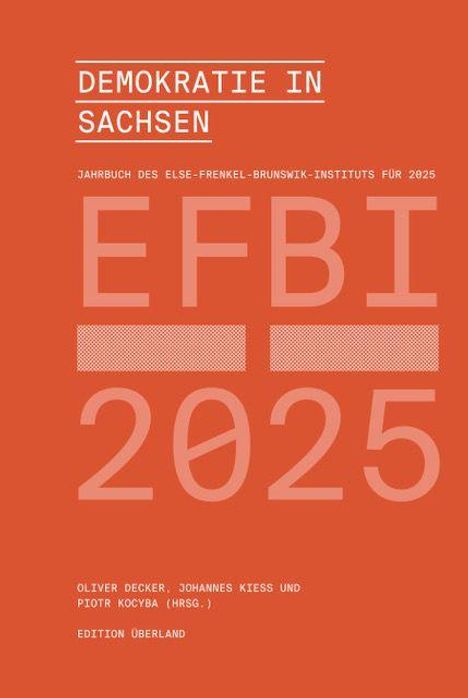Titel: DEMOKRATIE IN SACHSEN. Großbuchstaben EFBi 2025 in der Mitte. Orange Hintergrund, weiße und orange Schrift.