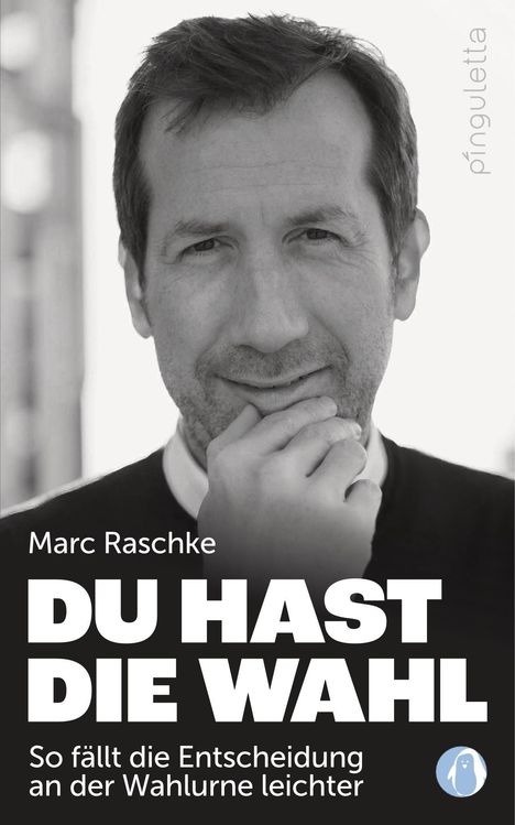 Marc Raschke: Du hast die Wahl, Buch