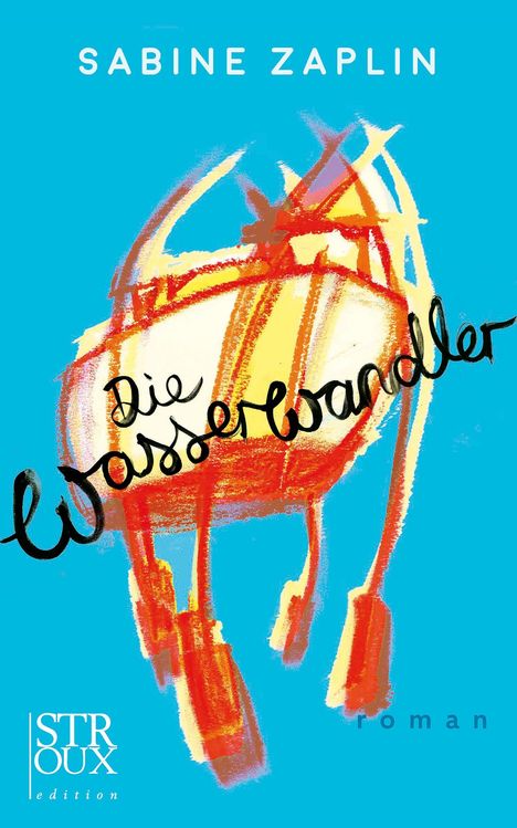 SABINE ZAPLIN, Die Wasserwandler, STRoux edition. Illustration mit abstraktem, farbigem Design auf blauem Hintergrund.