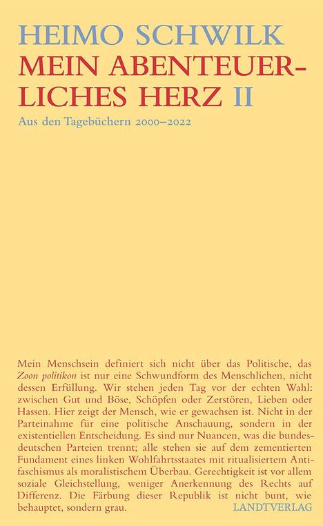 Heimo Schwilk: Mein abenteuerliches Herz (Band II), Buch