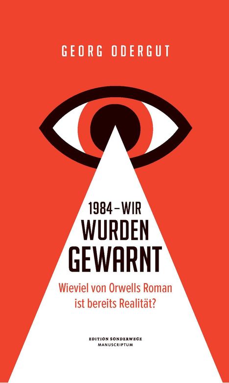 Odergut Georg: 1984 - Wir wurden gewarnt, Buch