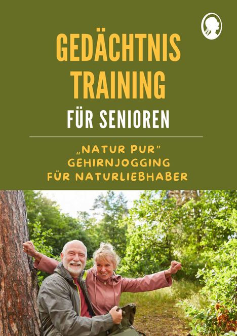 Natali Mallek: Gedächtnistraining für Senioren | Gehirnjogging für Naturliebhaber, Buch