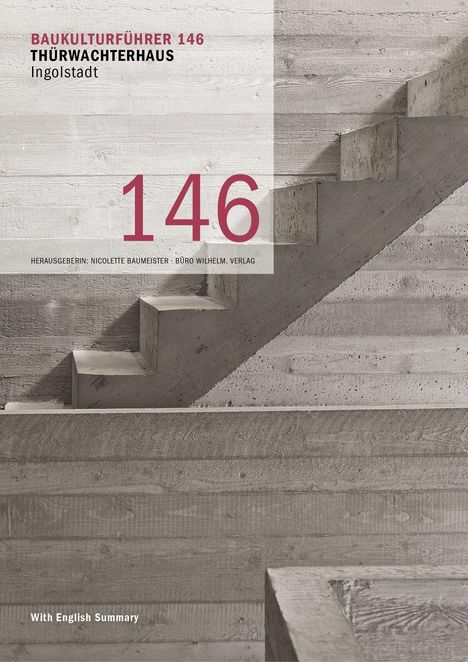 Baukulturführer 146 Thürwachterhaus Ingolstadt, Buch