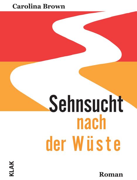 Carolina Brown: Sehnsucht nach der Wüste, Buch