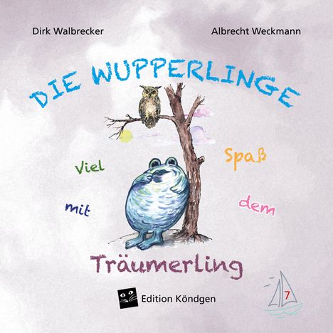 Dirk Walbrecker: Viel Spaß mit dem Träumerling, Buch