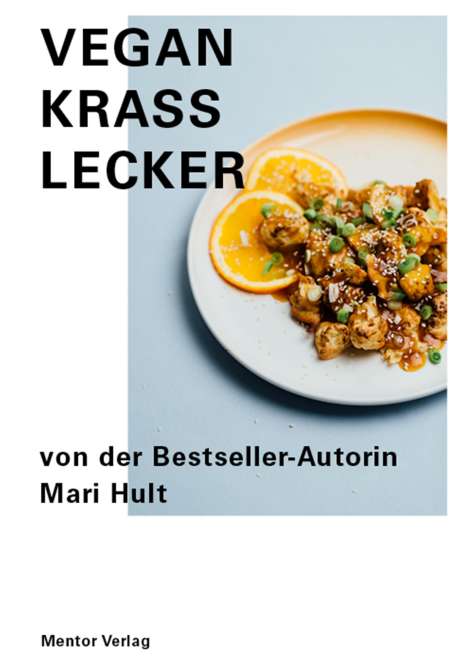 Mari Hult: Vegan Krass Lecker, Buch