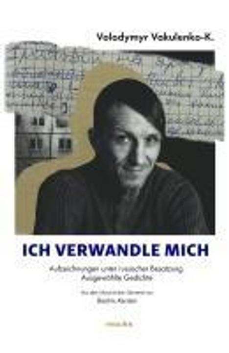 Wolodymyr Wakulenko: Ich verändere mich..., Buch