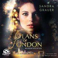 Sandra Grauer: Grauer, S: Clans of London 1/MP3-CD, Diverse