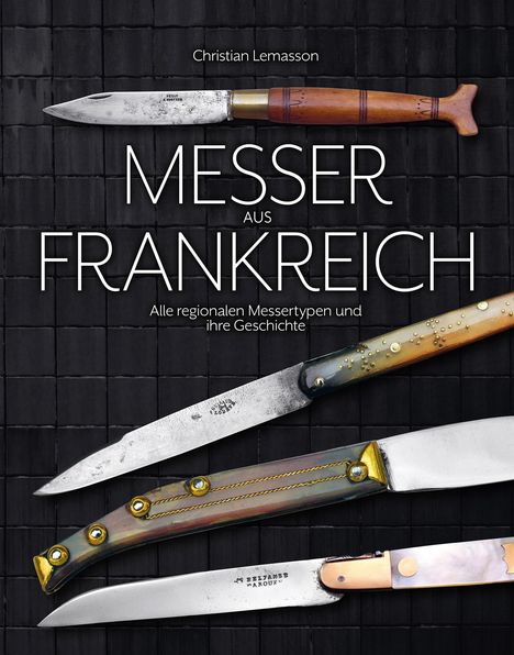 Christian Lemasson: Messer aus Frankreich, Buch