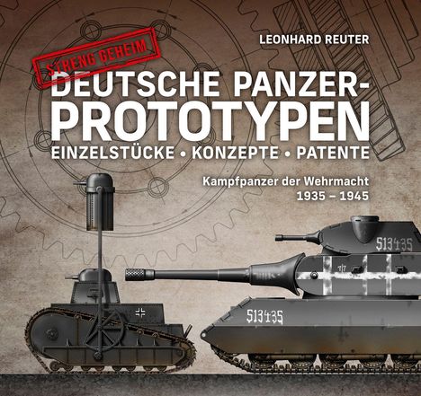 "DEUTSCHE PANZER-PROTOTYPEN" mit rotem "STRENG GEHEIM"-Stempel. Illustration von zwei Panzern unterschiedlicher Größe.