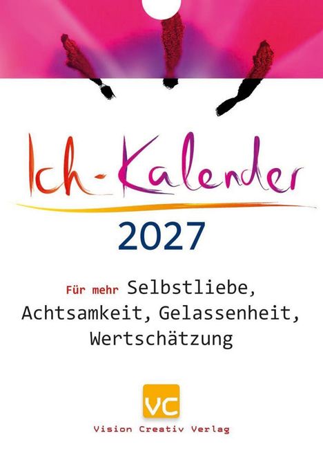 "Ich-Kalender 2027. Für mehr Selbstliebe, Achtsamkeit, Gelassenheit, Wertschätzung." Darunter VC-Logo.